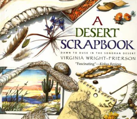Desert Scrapbook: Desert Scrapbook 0689850557 Book Cover