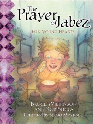 The Prayer of Jabez for Young Hearts 0849979323 Book Cover