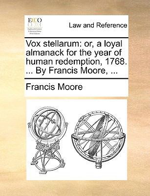 Vox stellarum: or, a loyal almanack for the yea... 1170422810 Book Cover