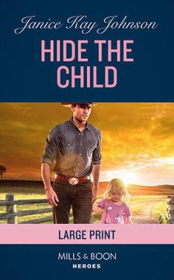 Hide the Child [Large Print] 0263083268 Book Cover