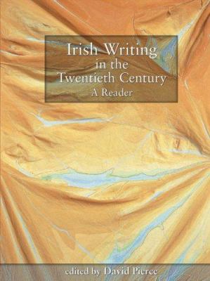Irish Writing in the Twentieth Century: A Reader 1859182089 Book Cover