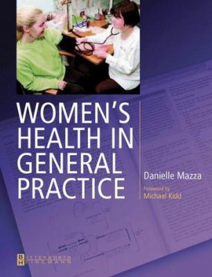 Women's Health in General Practice 0750687738 Book Cover
