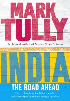 India: The Road Ahead 1846041619 Book Cover