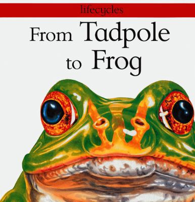 From Tadpole to Frog 0613294335 Book Cover