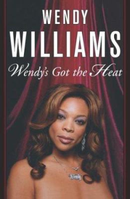 Wendy's Got the Heat 0743470214 Book Cover