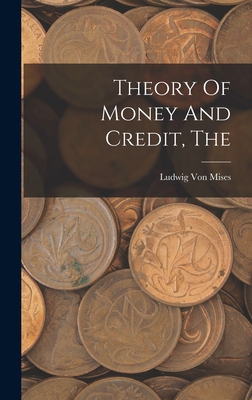 The Theory Of Money And Credit 1015396194 Book Cover