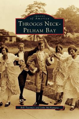 Throggs Neck & Pelham Bay 1531600093 Book Cover