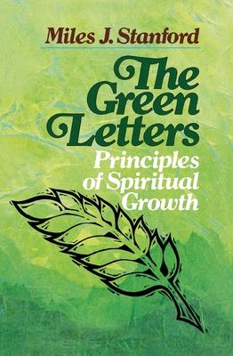 The Green Letters: Principles of Spiritual Growth 0310330017 Book Cover