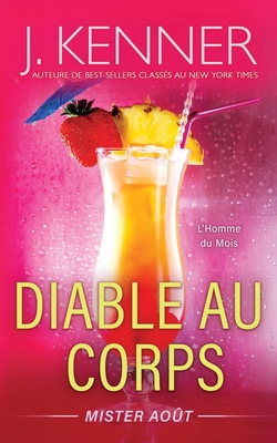Diable au corps: Mister Août [French] 1949925781 Book Cover