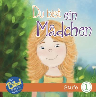 Paperback Du Bist ein Madchen (You Are a Girl, German) Book