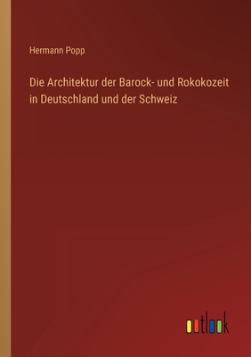 Die Architektur der Barock- und Rokokozeit in D... [German] 3368279149 Book Cover