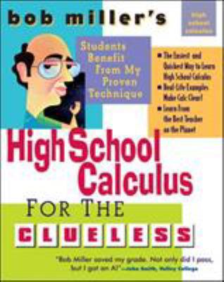 Bob Miller's High School Calc for the Clueless ... 0071488456 Book Cover