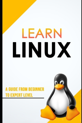 Linux Command Line Full course Beginners to Exp... B0BSJC47DP Book Cover