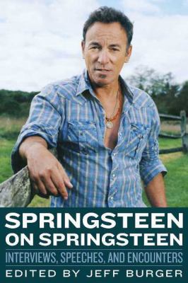 Springsteen on Springsteen: Interviews, Speeche... 161374434X Book Cover