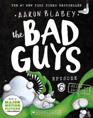 Bad Guys Episode 6: Alien vs Bad Guys [Paperbac... 176027948X Book Cover