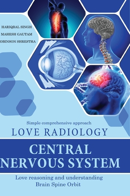 Love Radiology: Central Nervous System 1636405584 Book Cover