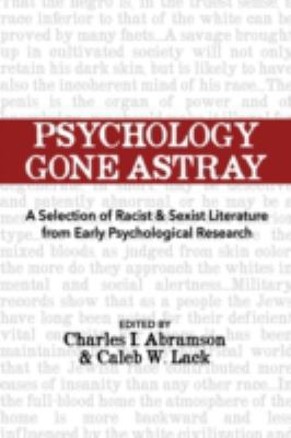 Psychology Gone Astray: A Selection of Racist &... 0992600030 Book Cover