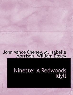 Ninette: A Redwoods Idyll 1140484621 Book Cover