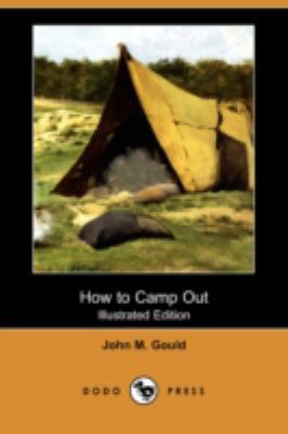 How to Camp Out (Illustrated Edition) (Dodo Press) 1409958191 Book Cover