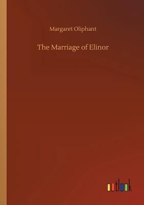 The Marriage of Elinor 3732685632 Book Cover