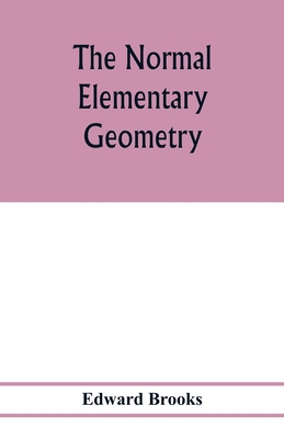 The normal elementary geometry: embracing a bri... 9353977894 Book Cover