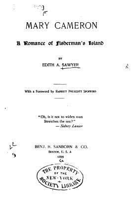 Mary Cameron, A Romance of Fisherman's Island 1530622190 Book Cover