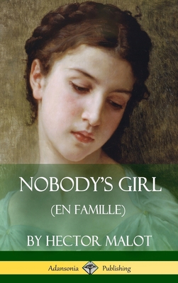 Nobody's Girl (En Famille) (Hardcover) 1387894757 Book Cover