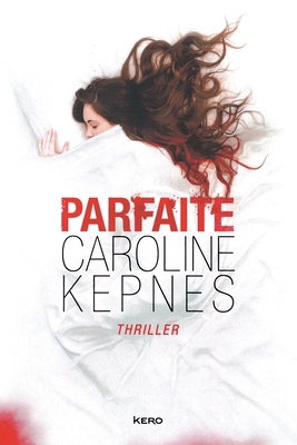 Parfaite [French] 2366581394 Book Cover