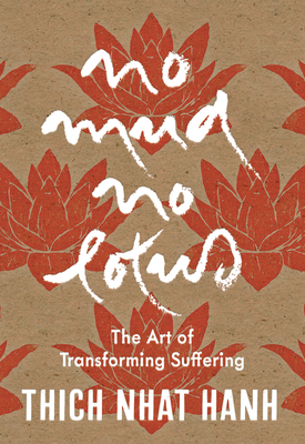 No Mud, No Lotus: Hardcover Gift Edition: The A... 1967175187 Book Cover