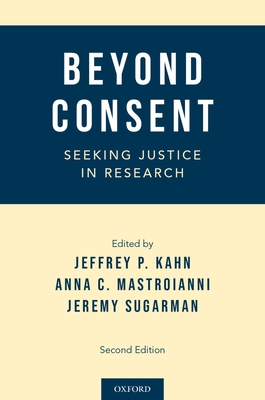 Beyond Consent: Seeking Justice in Research 0199990689 Book Cover