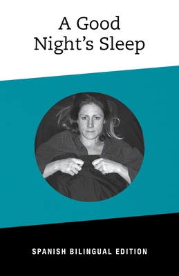 A Good NIght's Sleep: Bilingual Spanish Edition 1771531118 Book Cover