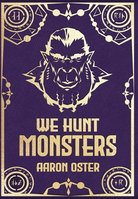 We Hunt Monsters: Book 3            Book Cover