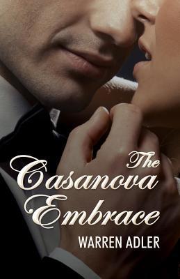 The Casanova Embrace 1533307741 Book Cover