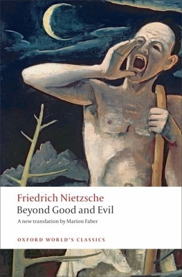 Beyond Good and Evil: Prelude to a Philosophy o... 0199537070 Book Cover
