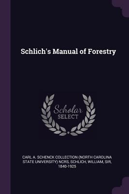 Schlich's Manual of Forestry 1378262832 Book Cover