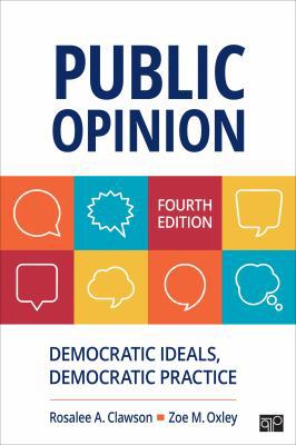 Public Opinion: Democratic Ideals, Democratic P... 1544390203 Book Cover