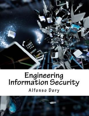 Engineering Information Security 1984072633 Book Cover