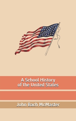 A School History of the United States B086PN2F1P Book Cover