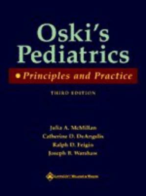 Oski's Pediatrics: Principles and Practice, 3rd... 0781716187 Book Cover
