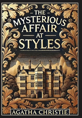 The Mysterious Affair at Styles (Collector's Ed... 1998667340 Book Cover