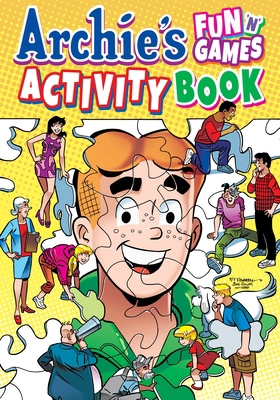 Archie's Fun 'n' Games Activity Book 1936975513 Book Cover