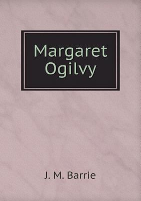 Margaret Ogilvy 5518872712 Book Cover