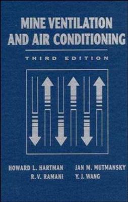 Mine Ventilation and Air Conditioning 0471116351 Book Cover