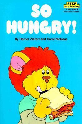 So Hungry! 0394891279 Book Cover