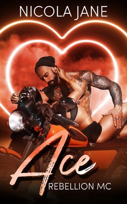 Ace: The Rebellion MC B0C2SMKMPW Book Cover