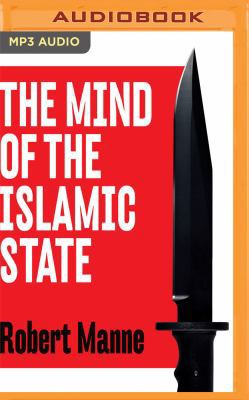 The Mind of the Islamic State: Isis and the Ide... 1543625185 Book Cover