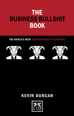 The Business Bullshit Book: The World's Most Co... 1910649856 Book Cover