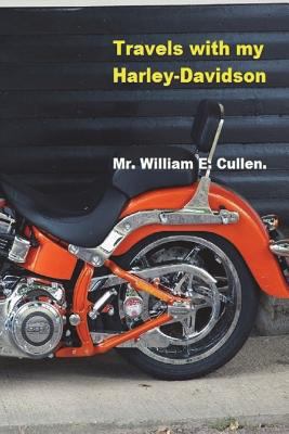 Travels with My Harley-Davidson: Where Did I Go? 1722005769 Book Cover