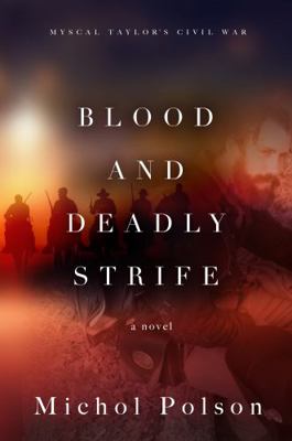 Blood and Deadly Strife 0578329107 Book Cover