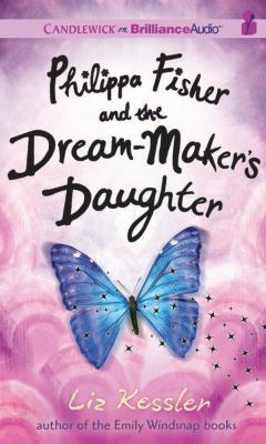 Philippa Fisher and the Dream-Maker's Daughter 1611065232 Book Cover